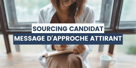 Guide Pour Un Message De Sourcing Candidat R Ussi