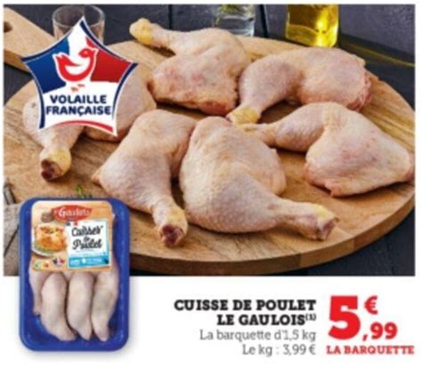 Promo Cuisse De Poulet Le Gaulois Chez U Express