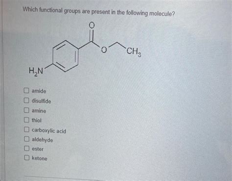 Solved Which Functional Groups Are Present In The Follow