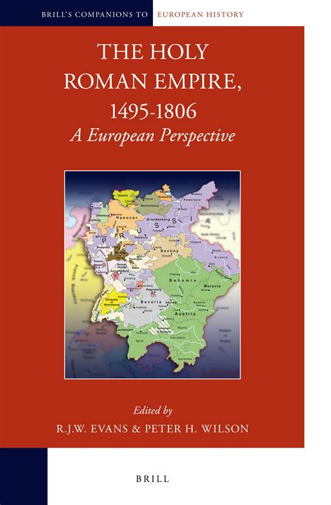 The Holy Roman Empire 1495 1806 A European Perspective Brill