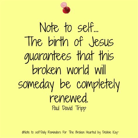 Note To Self Daily Reminders For The Brokenhearted Blog By Debbie Kay Founder Of Hope For