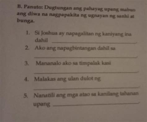 B Panuto Dugtungan Ang Pahayag Upang Mabuo Ang Diwa Na Nagpapakita Ng