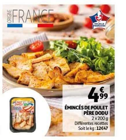 Promo émincés De Poulet Père Dodu chez Auchan iCatalogue fr