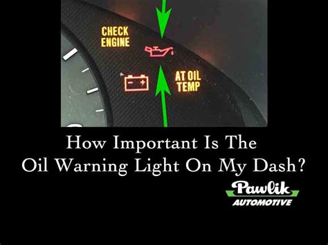 How Important Is The Oil Warning Light Pawlik Automotive Repair