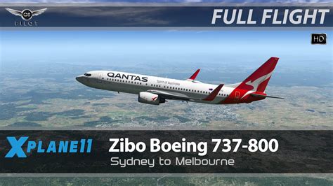 Qantas 441 Sydney To Melbourne Zibo Boeing 737 800 X Plane 11 YouTube