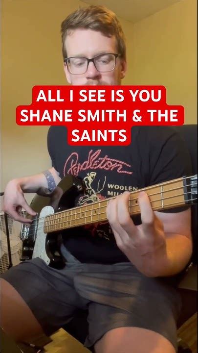 🎸shane Smith And The Saints All I See Is You Bass Cover Youtube