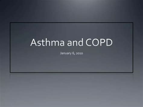 Ppt Asthma And Copd Powerpoint Presentation Free Download Id 2344854