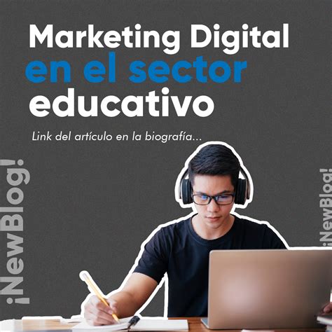 Marketing Digital En El Sector Educativo Estrategias