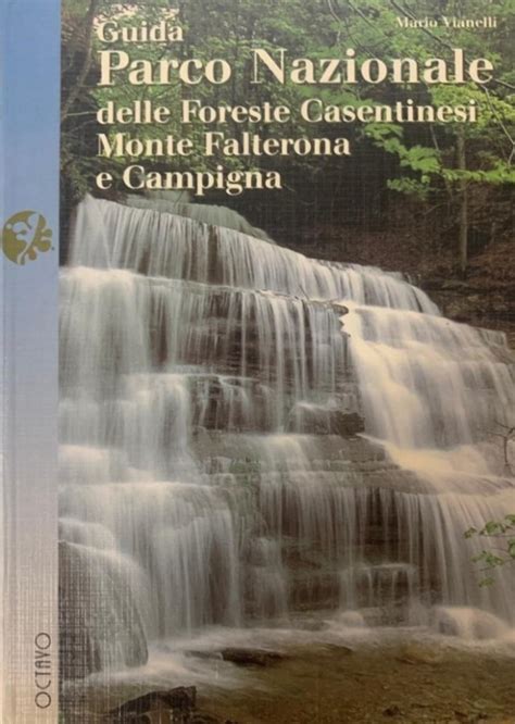 Guida Parco Nazionale Delle Foreste Casentinesi Monte Falterona E