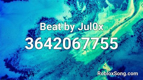 Beat By Jul0x Roblox Id Roblox Music Codes