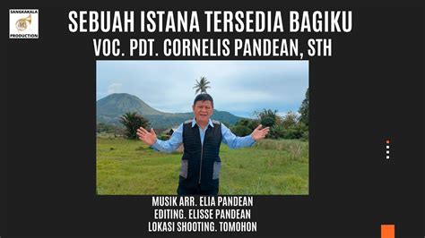 SEBUAH ISTANA TERSEDIA BAGIKU PDT CORNELIS PANDEAN STH YouTube