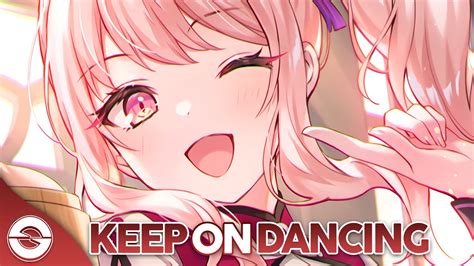 Nightcore Keep On Dancing Lyrics Youtube