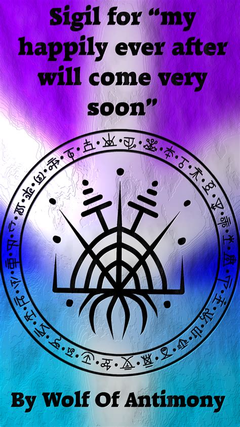 Sigil For My Happily Ever After Will Come Very Soon” Requested By