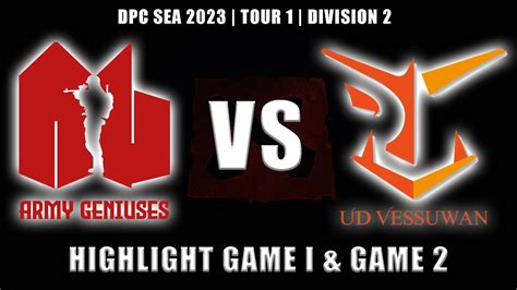 Army Geniuses Vs UD Vessuwan Highlight Game 1 2 SEA DPC 2023