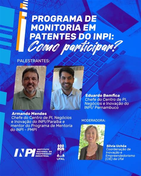 Ufal Promove Evento On Line Convidados Do Inpi Sobre Programa De