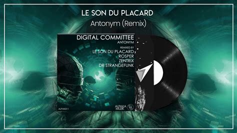 Digital Committee Antonym Le Son Du Placard Remix Alpaka Musik