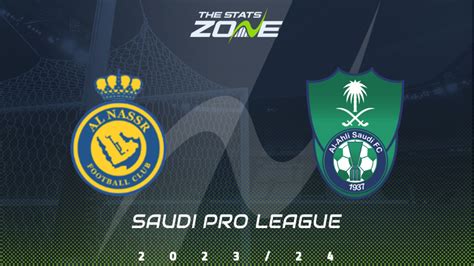 Al Nassr Vs Al Ahli Preview And Prediction 2023 24 Saudi Pro League The Stats Zone