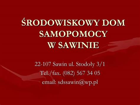 Ppt Rodowiskowy Dom Samopomocy W Sawinie Powerpoint Presentation