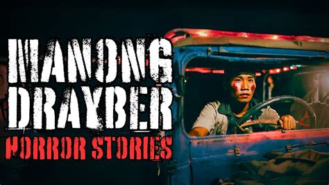 Manong Drayber Horror Stories True Stories Tagalog Horror Stories