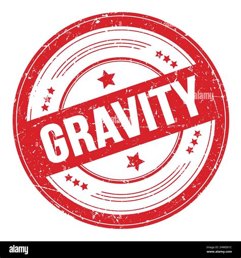 Gravity Text On Red Round Grungy Texture Stamp Stock Photo Alamy