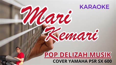 Marilah Kemari Titiek Puspa Karaoke Pop Nostalgia Delizah Musik