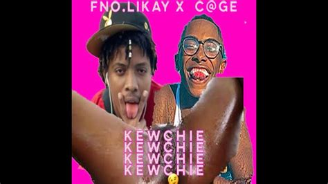 Kewchie Feat Cge Youtube