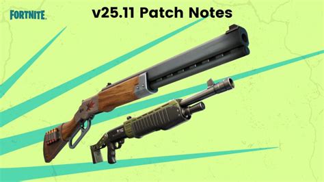 Fortnite V25 11 Patch Notes Explosive Repeater Rifle And Pump Shotgun Returns Esports Gg