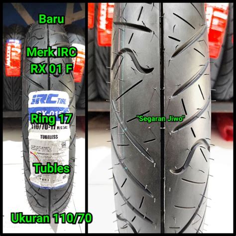 Jual Ban Tubles Motor Ring Ukuran Merk Irc Rx F Shopee