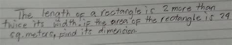 Solved The Length Of A Rectangle Is More Than Twice Its Width If