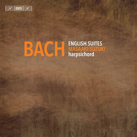 BIS Records Johann Sebastian Bach English Suites