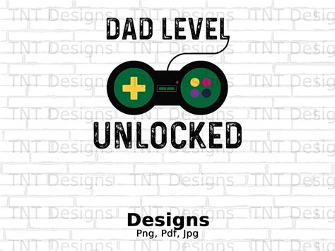 Dad Level Unlocked Digital Png File Insstant Download Gaming T Shirt