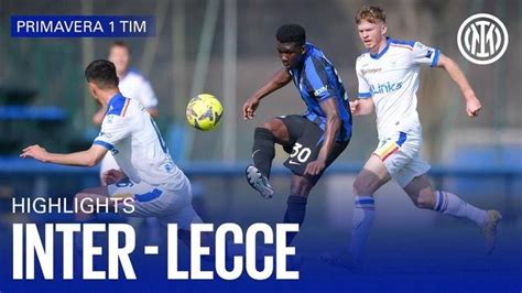 Inter Lecce U Highlights Campionato Primavera Tim