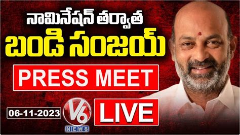 Bandi Sanjay Press Meet Live V News Youtube