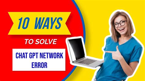 10 Best Ways To Solve Chat GPT Network Error Kalviyamudam