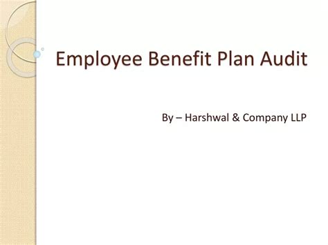 Ppt Employee Benefit Audit Plan Services In Usa Hcllp Powerpoint