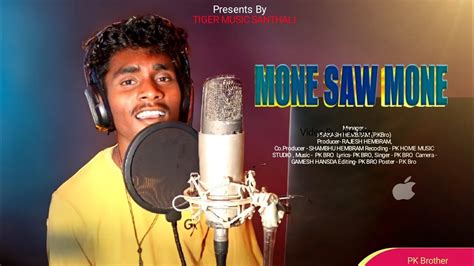 MONE SAW MONE NEW SANTALI SAD SONG 2023 24 PK BRO Santali Video Ram