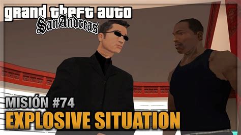 GTA San andreas Misión 74 Explosive Situation Español 1080p