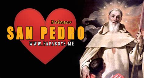 San Pedro Nolasco Presbítero Y Fundador El Santo Del Día Y Su