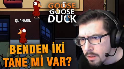 Benden İkİ Tane Mİ Var Goose Goose Duck Youtube