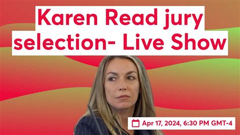 Karen Read Jury Selection Live Show Youtube