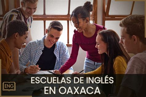 Las Mejores Escuelas De Inglés En Oaxaca 【2025】