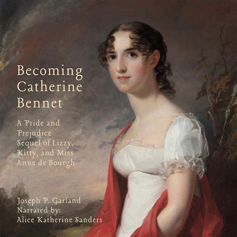 Amazon Becoming Catherine Bennet A Pride And Prejudice Sequel Of