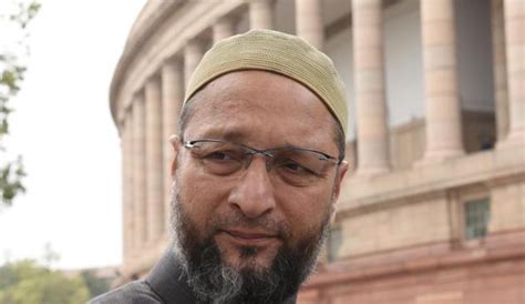 Owaisi Threatens Accused Who Cut Muslim Mans Beard Says Will Convert Him To Islam Latest