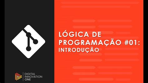 Lógica De Programação 01 Introdução Youtube