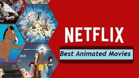 Best Animated Movies On Netflix - Best Cartoon Movies