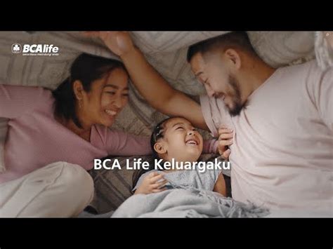 Bca Life Keluargaku Karena Impian Hidup Anda Berharga Youtube