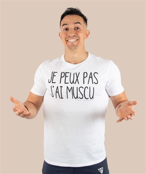 T Shirt Je Peux Pas J Ai Muscu V Tements De Sport Tibo Inshape