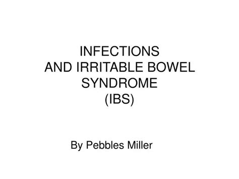 Ppt Infections And Irritable Bowel Syndrome Ibs Powerpoint