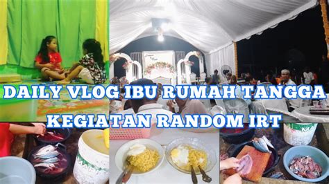 Daily Vlog Ibu Rumah Tangga Kegiatan Random Irt Sehari Hari Bikin