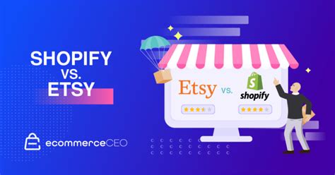 Shopify Vs Etsy 2024 10 Key Differences And Which One Is Better